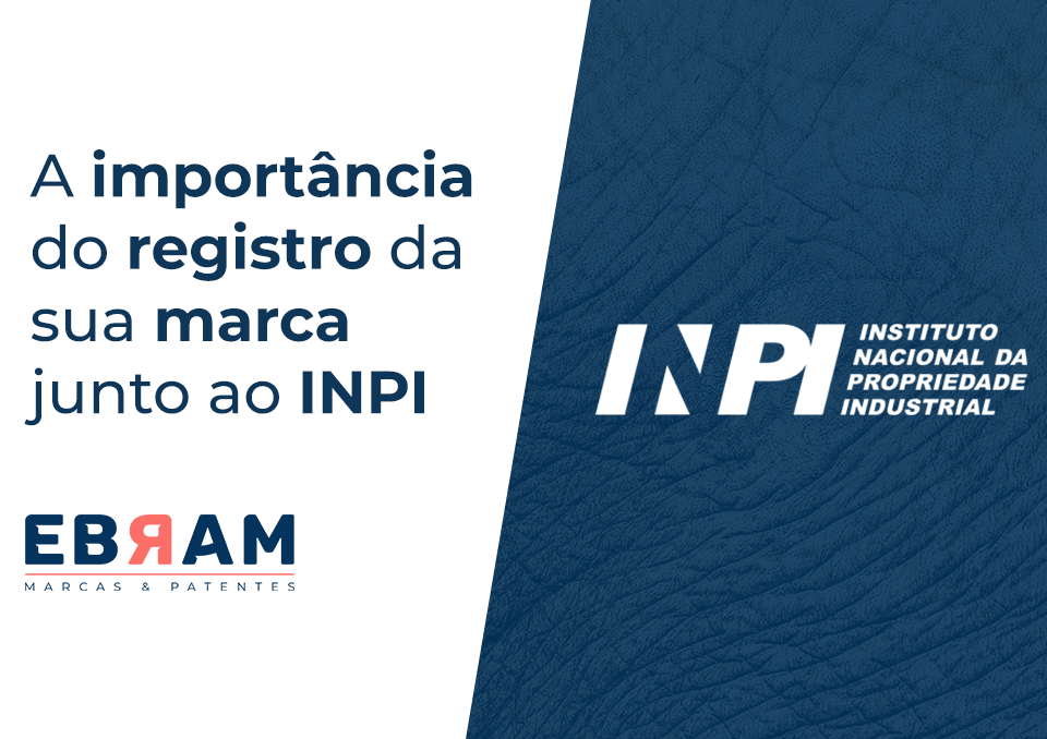 A importancia de sua Marca junto ao INPI